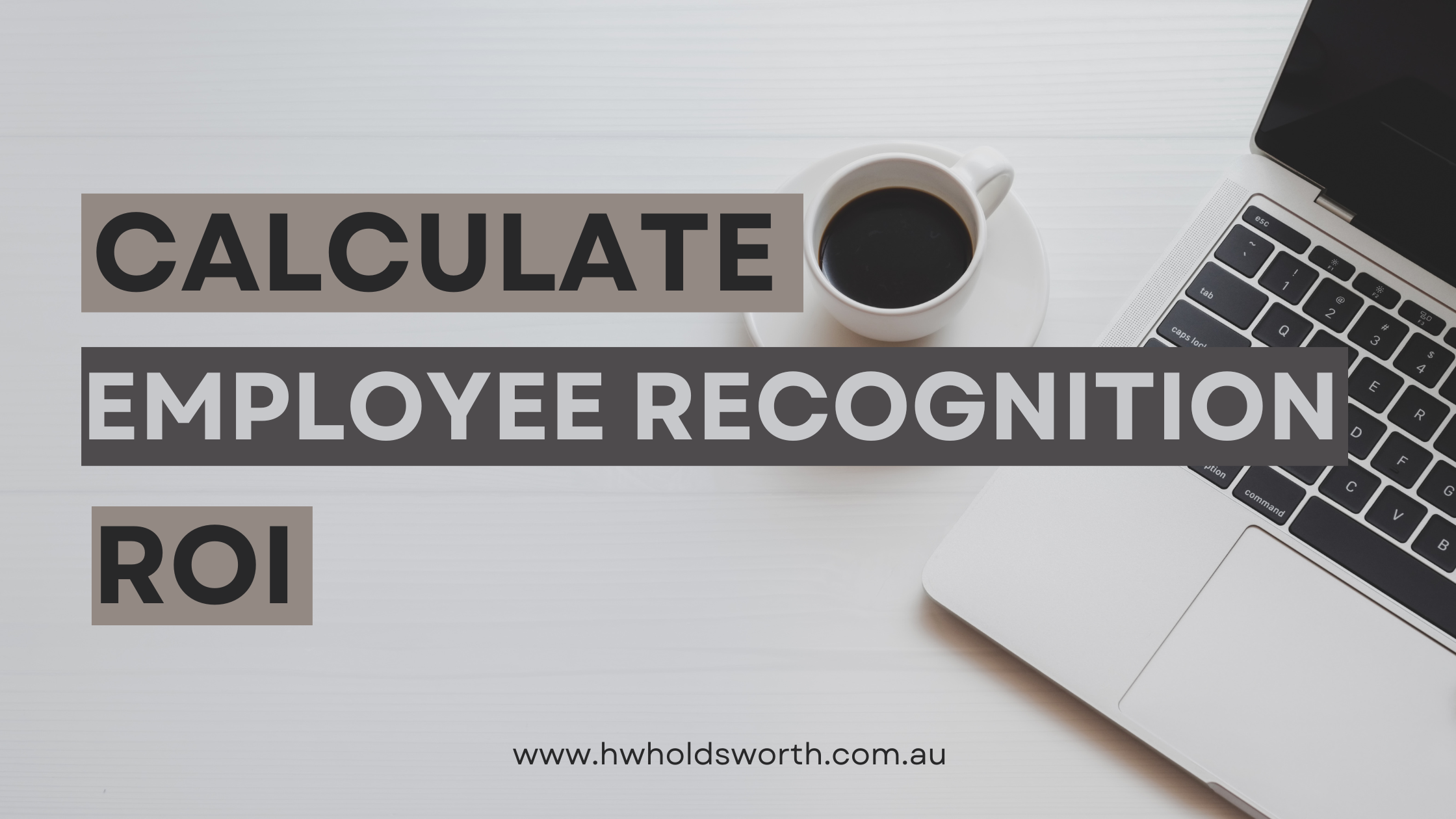 Calculate employee recognition return on investment